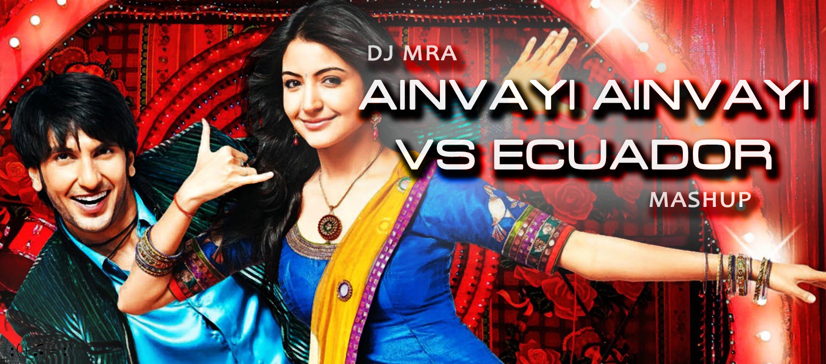 Ainvayi Ainvayi vs Ecuador (DJ MRA Mashup)