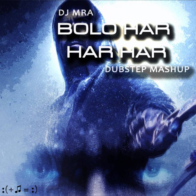 Bolo Har Har Har Dubstep Mashup