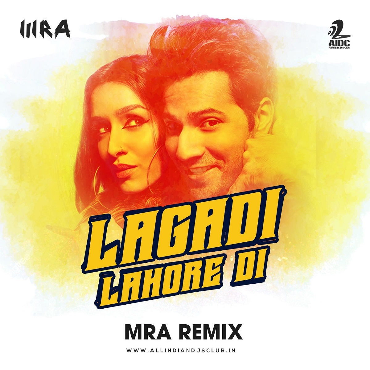 Lagadi Lahore Di (MRA Remix)